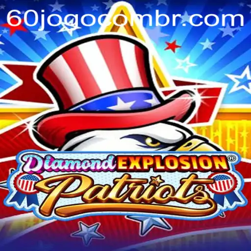 Discover the Thrilling World of DiamondExplosionPatriots: A New Gaming Phenomenon